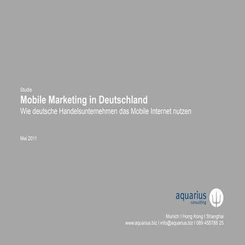 Mobile Marketing im Einzelhandel (DACH) - Eine Studie von aquarius consulting...