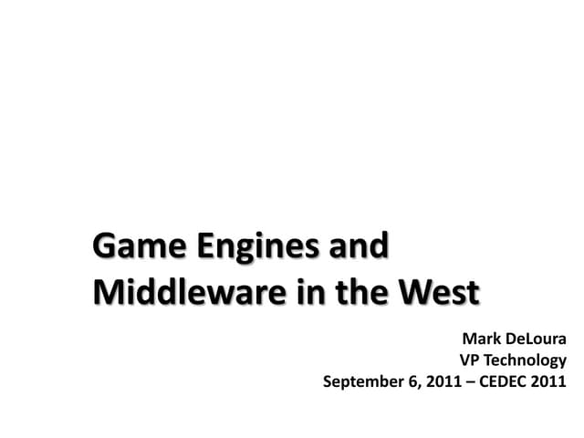 Game Engines and Middleware (2011)