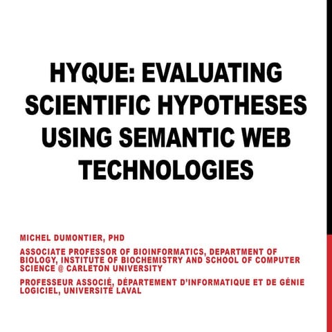 HyQue: Evaluating scientific Hypotheses using semantic web technologies