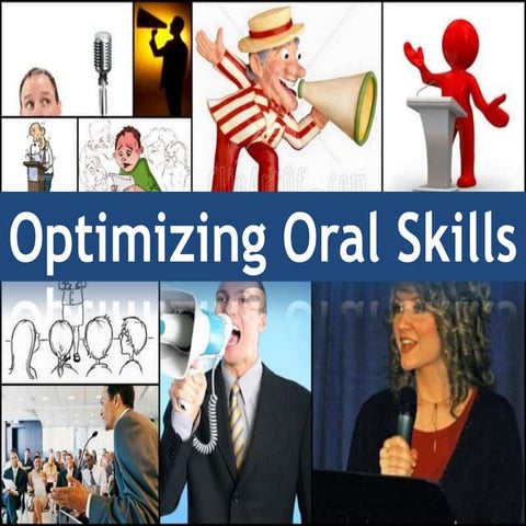 Optimizing Oral Skills