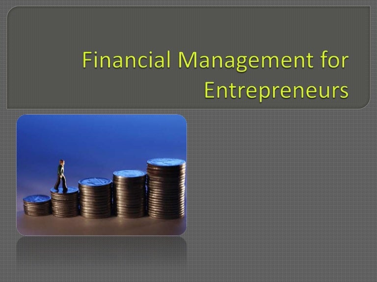 Financial Management For Entrepreneurs Simplified Financial Management For Entrepreneurs Simplified