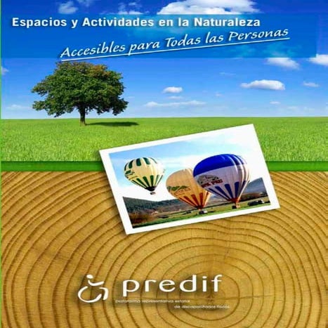 2011 guia de-espacios-y-actividades-en-la-naturaleza-accesibles-para-todas-la...