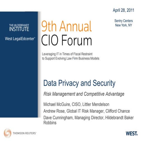 2011 hildebrandt institute cio forum   data privacy and security presentation...