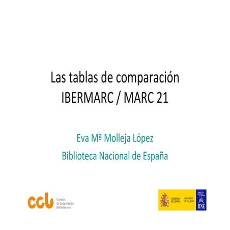 Las tablas de comparación IBERMARC/MARC 21. Eva María Molleja López