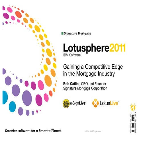 2011 lotusphere presentation_signature_mortgage