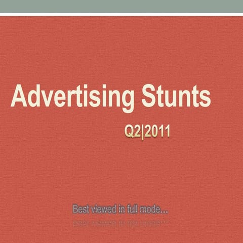 Advertising world wide stunts 2011 |Q2 