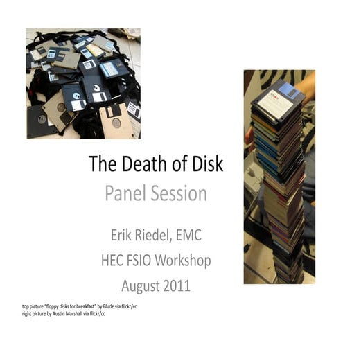 Death of Disk Panel Session - HEC-FSIO Workshop