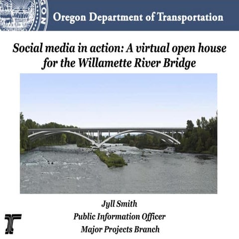 Social media in action: A virtual open house for the Willamette River Bridge