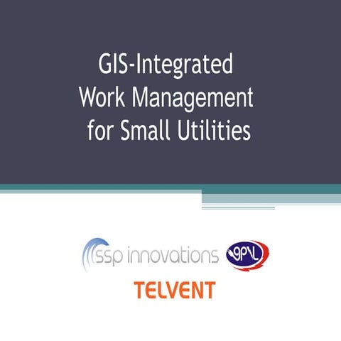 GIS-Integrated Work Management for Utilities