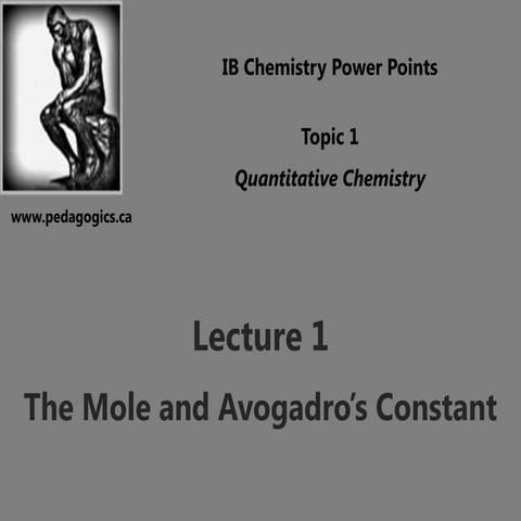 2011 topic 01   lecture 1 - the mole and avogadro's constant