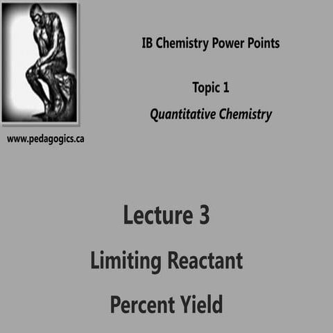 2011 topic 01   lecture 3 - limiting reactant and percent yield