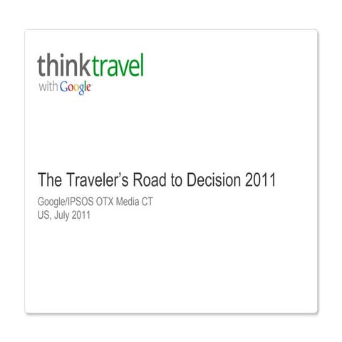 The Traveler’s Road to Decision 2011 by Google