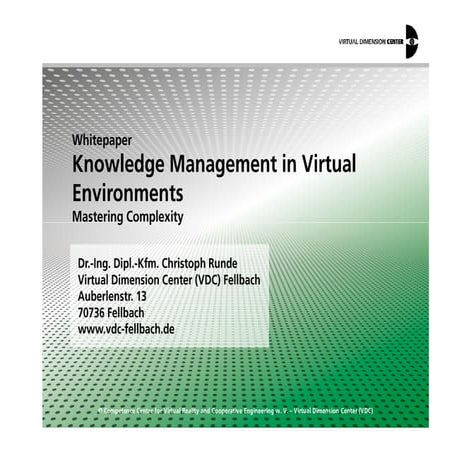 Knowledge Management in Virtual Environments: VDC-Whitepaper