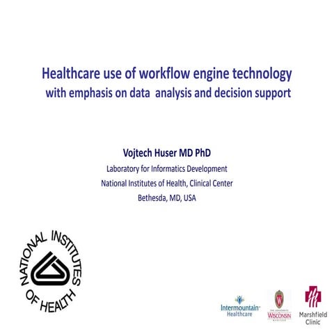 Healthcare use of workflow engine technology with emphasis on data  analysis...