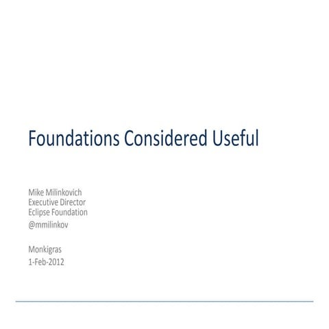 Foundations Considered Useful