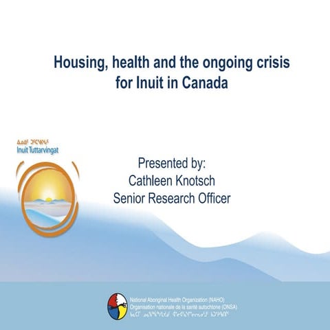 Housing, Health and the Ongoing Crisis for Inuit in Canada