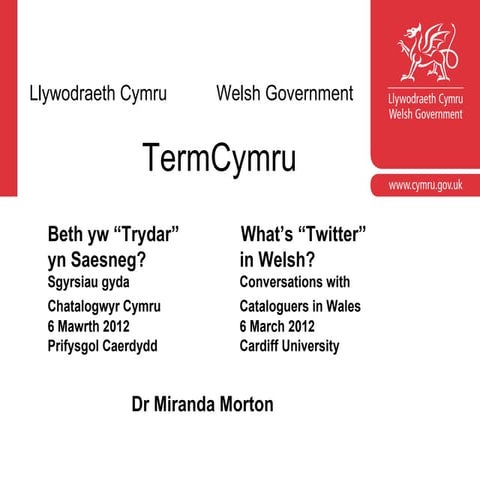 2012-03-06  Cyflwyniad TermCymru Presentation