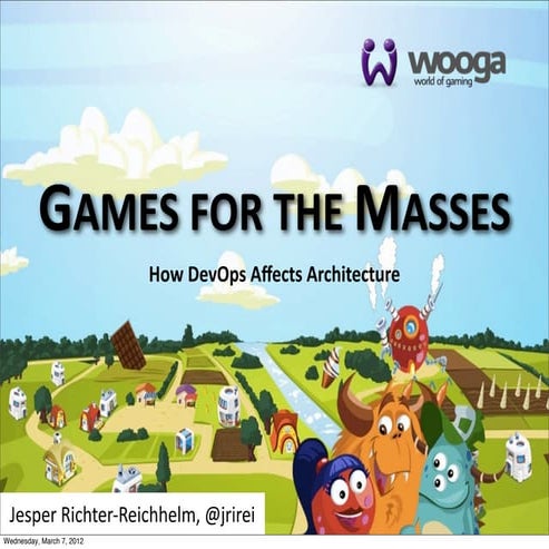 Games for the Masses (QCon London 2012)