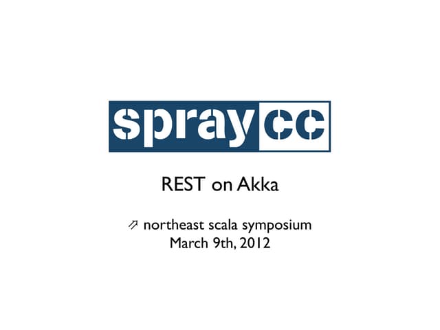 spray: REST on Akka