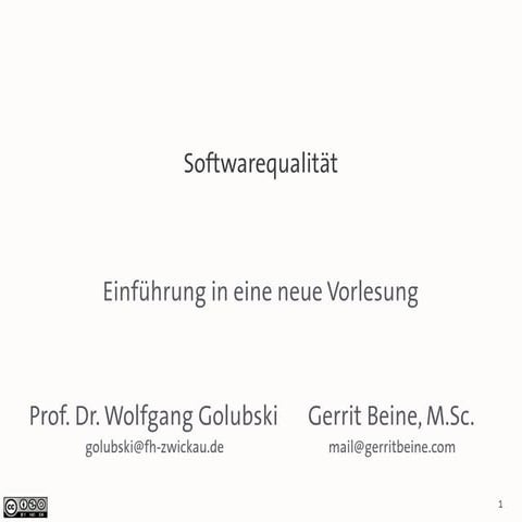 Softwarequalität - Einführung in eine neue Vorlesung