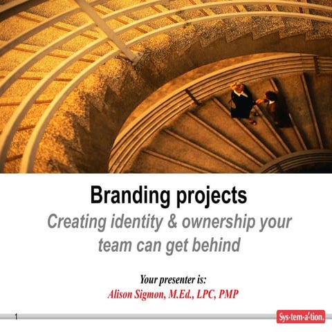 Branding projects: Creating identity &amp; ownership your team can get behind