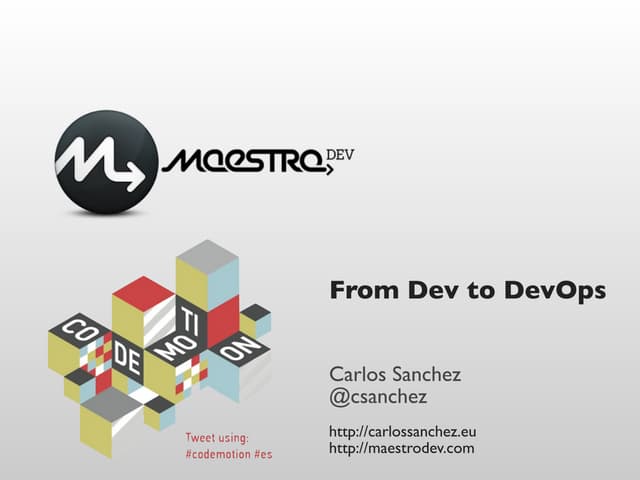 From Dev to DevOps - Codemotion ES ...