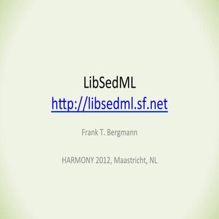 libSEDML (Harmony 2012)