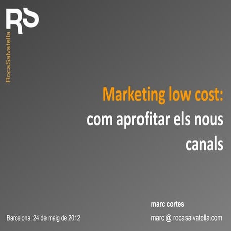 Marketing low cost: com aprofitar els nous canals