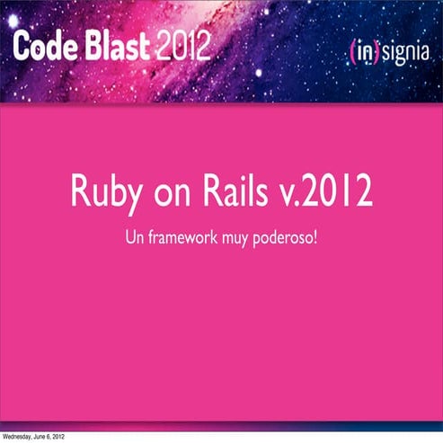 Code Blast 2012 - Ruby on Rails v.2012