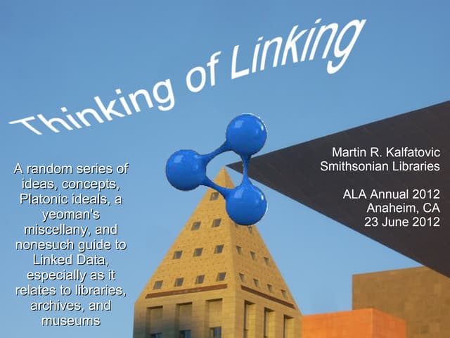 Thinking of Linking: A random series of ideas, concepts, Platonic ideals, a y...