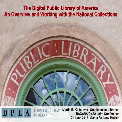 The Digital Public Library of America: An Overview and Working with the Natio...