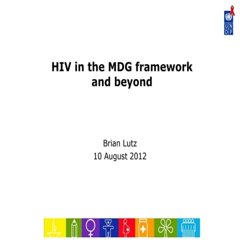 2012.08.09 MDG Team HIV Presentation | PPT