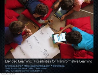 Blended Learning:  Possibilities for Transformative Learning