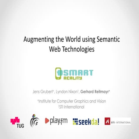 Augmenting the World using Semantic Web Technologies