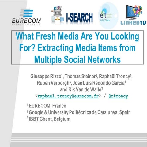 Extracting Media Items from Multiple Social Networks