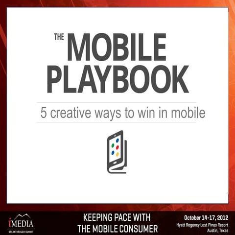 The Mobile Playbook: 5 Creative Ways to Win in Mobile