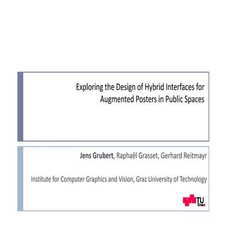 ACM NordiCHI 2012: Exploring the Design of Hybrid Interfaces for 