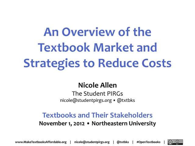 An Overview of the Textbook Market and Strategies to Reduce Costs (11/1/12, N...