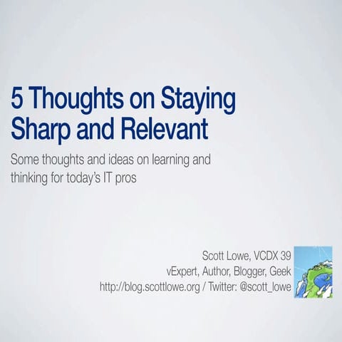 Five Thoughts on Staying Sharp and Relevant (UK)