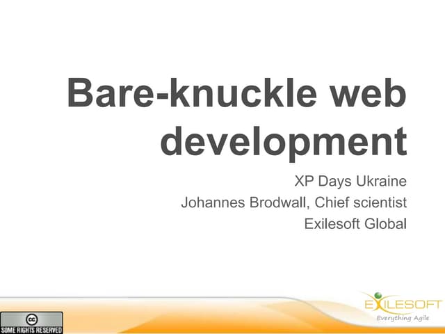 Bare-knuckle web development
