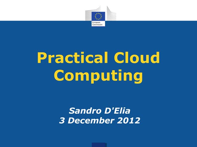 Practical Cloud Computing - December 2012 - introduction for non-techies