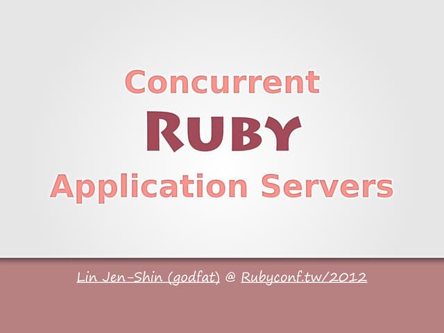 Concurrent Ruby Application Servers