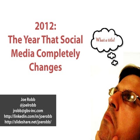 2012: The Year Social Media Changes, Completely