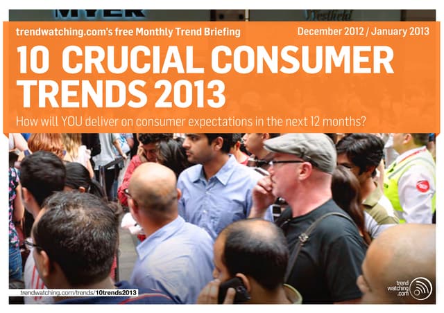 trendwatching.com’s 10 CRUCIAL CONS...