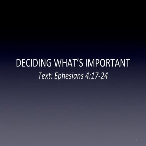 Deciding What's Important