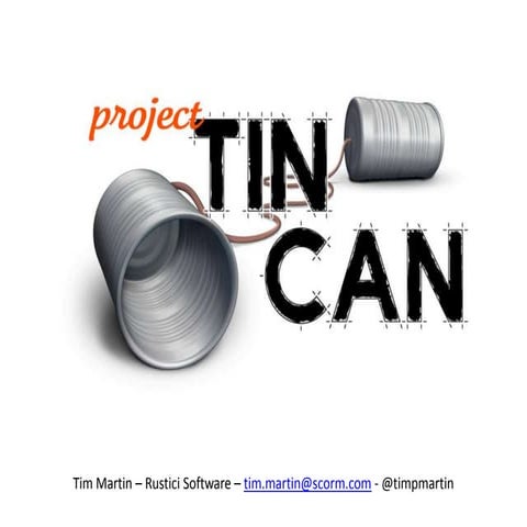 2012 ASTD Project Tin Can – Tim Martin