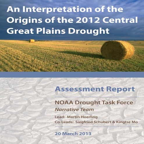 An Interpretation of the  Origins of the 2012 Central Great Plains Drought
