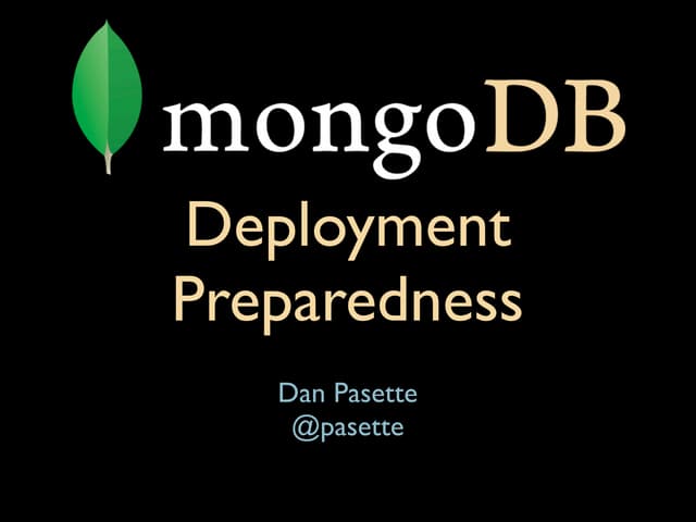 MongoSF 2012: MongoDB Deployment Preparedness