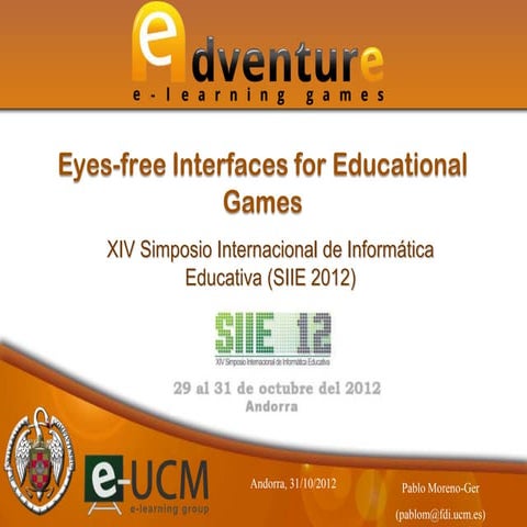 Eyes free interfaces for educational games