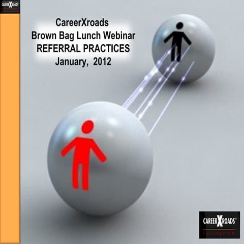 2012 referrals-career xroads mini-survey